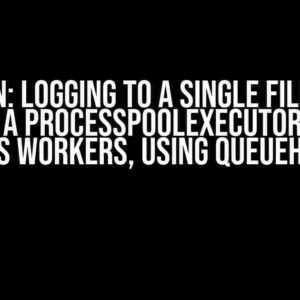 Python: Logging to a single file when having a ProcessPoolExecutor within Process workers, using QueueHandler